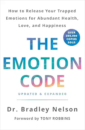 the emotion code how to release your trapped emotions for abundant health love and happiness 1st edition dr