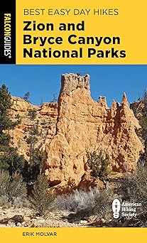 best easy day hikes zion and bryce canyon national parks 1st edition erik molvar 1493059971, 978-1493059973