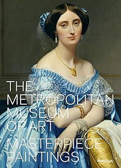 the metropolitan museum of art masterpiece paintings 1st edition thomas p campbell ,kathryn calley galitz