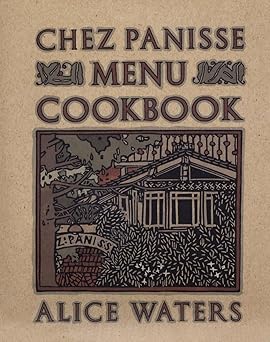 chez panisse menu cookbook 1st edition alice waters 0679758186, 978-0679758181