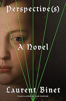 perspective a novel 1st edition laurent binet ,sam taylor 0374614601, 978-0374614607