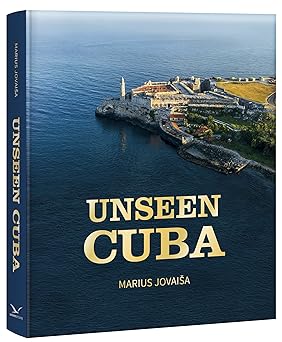 unseen cuba a luxury collection of never before seen aerial art 1st edition marius jovaisa 609802216x,