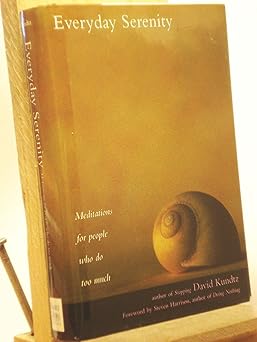 everyday serenity 1st edition steven kundtz david, harrison 1567314511, 978-1567314519