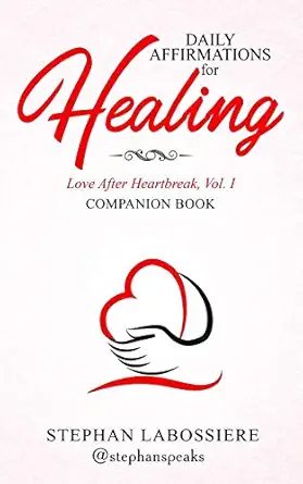 daily affirmations for healing 1st edition stephan labossiere ,stephan speaks 0998018988, 978-0998018980