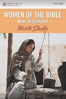 women of the bible new testament bible study 1st edition rose publishing 1649380283, 978-1649380289
