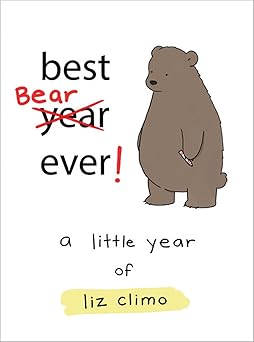 best bear ever a little year of liz climo 1st edition liz climo 0762463627, 978-0762463626