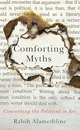 comforting myths concerning the political in art 1st edition rabih alameddine 0813952514, 978-0813952512