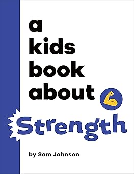 a kids book about strength 1st edition sam johnson 0241743869, 978-0241743867