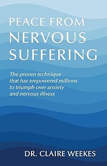 peace from nervous suffering 1st edition claire weekes 1648374433, 978-1648374432