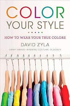 color your style how to wear your true colors 1st edition david zyla 0452296838, 978-0452296831
