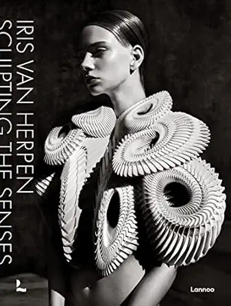 iris van herpen sculpting the senses 1st edition iris van herpen ,cloa c pitiot ,tilda swinton 9401496064,