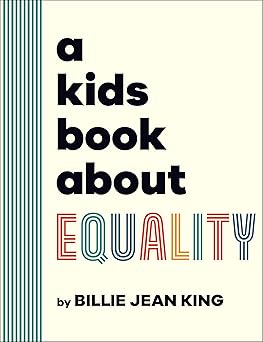 a kids book about equality 1st edition billie jean king 0744094631, 978-0744094633