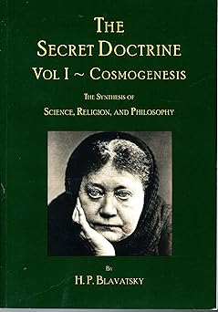 the secret doctrine volume i cosmogenesis 1st edition h p blavatsky ,editorial board of theosophy trust