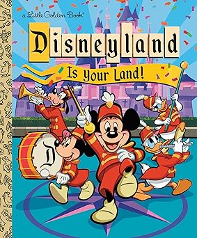 disneyland is your land 1st edition scott tilley ,nick balian ,walt disney 0736445447, 978-0736445443