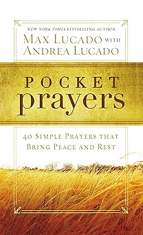 pocket prayers 40 simple prayers that bring peace and rest a the perfect christian devotional prayer and