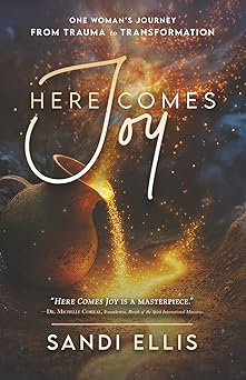 here comes joy 1st edition sandi ellis 1967262152, 978-1967262151
