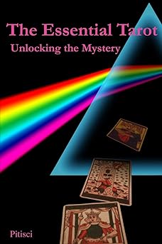 the essential tarot unlocking the mystery 1st edition mr vincent c pitisci 150894265x, 978-1508942658