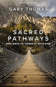 sacred pathways nine ways to connect with god 1st edition gary thomas 0310361176, 978-0310361176