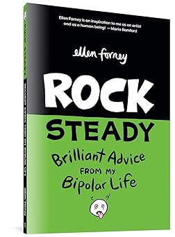 rock steady brilliant advice from my bipolar life 1st edition ellen forney 1683961013, 978-1683961017