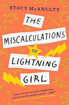 the miscalculations of lightning girl 1st edition stacy mcanulty 1524767603, 978-1524767600