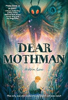 dear mothman a novel in verse 1st edition robin gow 1419764411, 978-1419764417