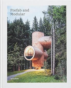 prefab and modular prefabricated houses and modular architecture 1st edition gestalten 3967041247,