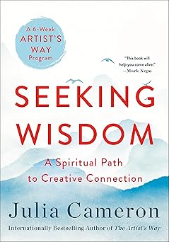 seeking wisdom 1st edition julia cameron 1250809371, 978-1250809377