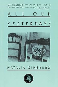 all our yesterdays 1st edition natalia ginzburg ,angus davidson 1628725087, 978-1628725087