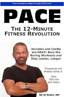 pace the 12 minute fitness revolution 1st edition al sears 0979470390, 978-0979470394