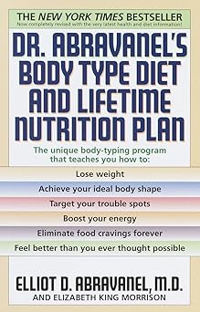dr abravanels body type diet and lifetime nutrition plan 1st edition elliot d abravanel ,elizabeth a king