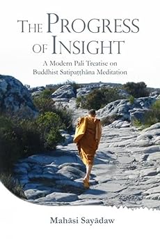 progress of insight treatise on buddhist satipathana meditation 1st edition mahasi sayadaw 9552400902,