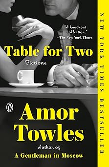 table for two fictions 1st edition amor towles 0593296397, 978-0593296394