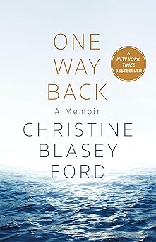 one way back a memoir 1st edition christine blasey ford 1250289653, 978-1250289650