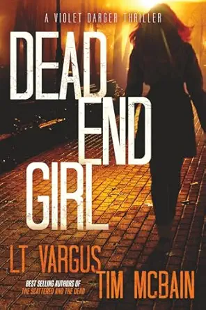 dead end girl 1st edition l t vargus ,tim mcbain 1544172869, 978-1544172866