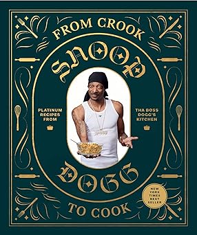 from crook to cook platinum recipes from tha boss doggs kitchen 1st edition snoop dogg 1452179611,