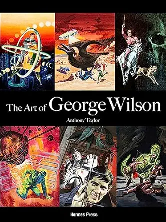 the art of george wilson 1st edition dan herman ,george wilson 1613452888, 978-1613452882