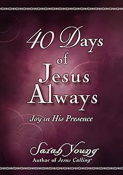 40 days of jesus always joy in his presence 1st edition sarah young 1400221722, 978-1400221721