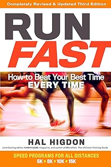 run fast how to beat your best time every time 1st edition hal higdon 1623366887, 978-1623366889