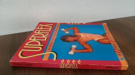 superflex ms olympias guide to building a strong and sexy body 1st edition corinna everson ,jeff everson