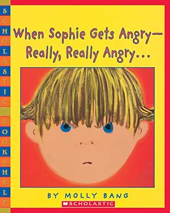when sophie gets angry really really angrya 1st edition molly bang 0439598451, 978-0439598453