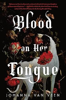 blood on her tongue 1st edition johanna van veen 1464244928, 978-1464244926