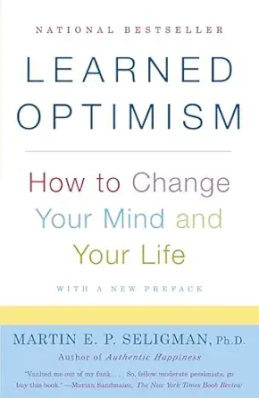 learned optimism how to change your mind and your life 1st edition martin e p seligman 1400078393,