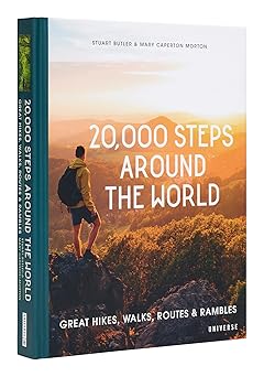 20 000 steps around the world great hikes walks routes and rambles 1st edition stuart butler ,mary caperton