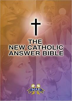 the new catholic answer bible 1st edition paul thigpen ,dave armstrong 1592761860, 978-1592761869