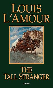the tall stranger a novel 1st edition louis l\\\\\\\'amour 055328102x, 978-0553281026