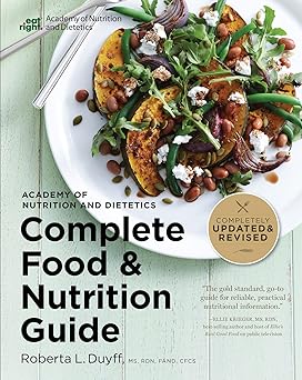 academy of nutrition and dietetics complete food and nutrition guide 5th ed 1st edition roberta larson duyff