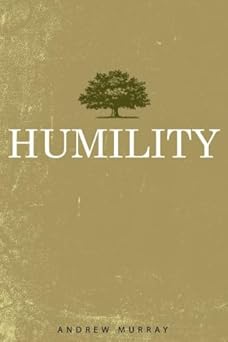humility 1st edition andrew murray 1502994984, 978-1502994981