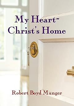 my heart christs home 1st edition robert boyd munger 087784075x, 978-0877840756