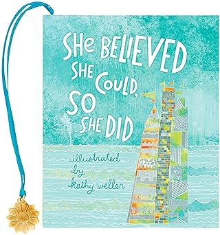 she believed she could so she did 1st edition kathy weller 1441319417, 978-1441319418
