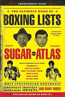 the ultimate book of boxing lists 1st edition bert randolph sugar ,teddy atlas 0762440139, 978-0762440139
